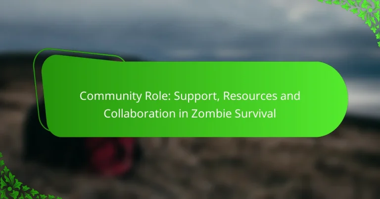 Community Role: Support, Resources and Collaboration in Zombie Survival