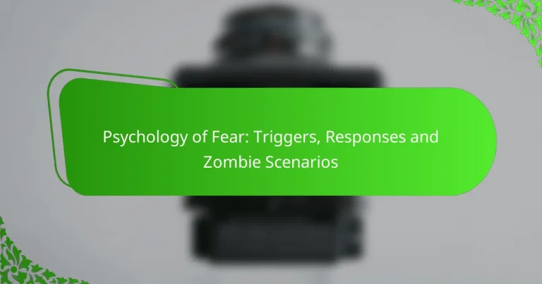 Psychology of Fear: Triggers, Responses and Zombie Scenarios