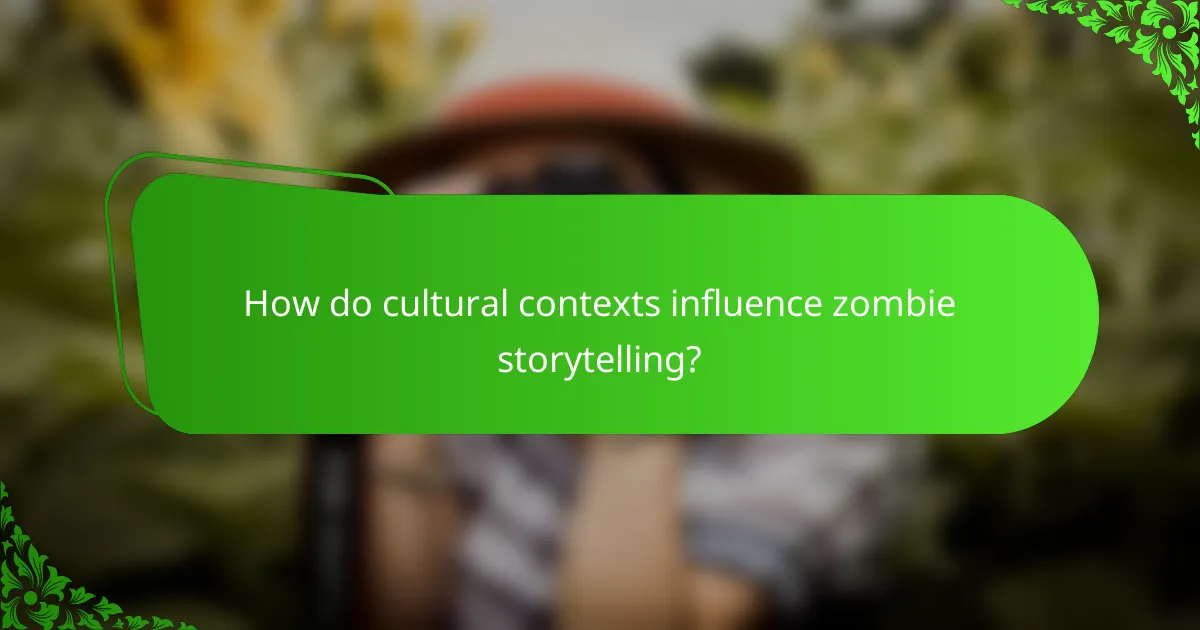 How do cultural contexts influence zombie storytelling?