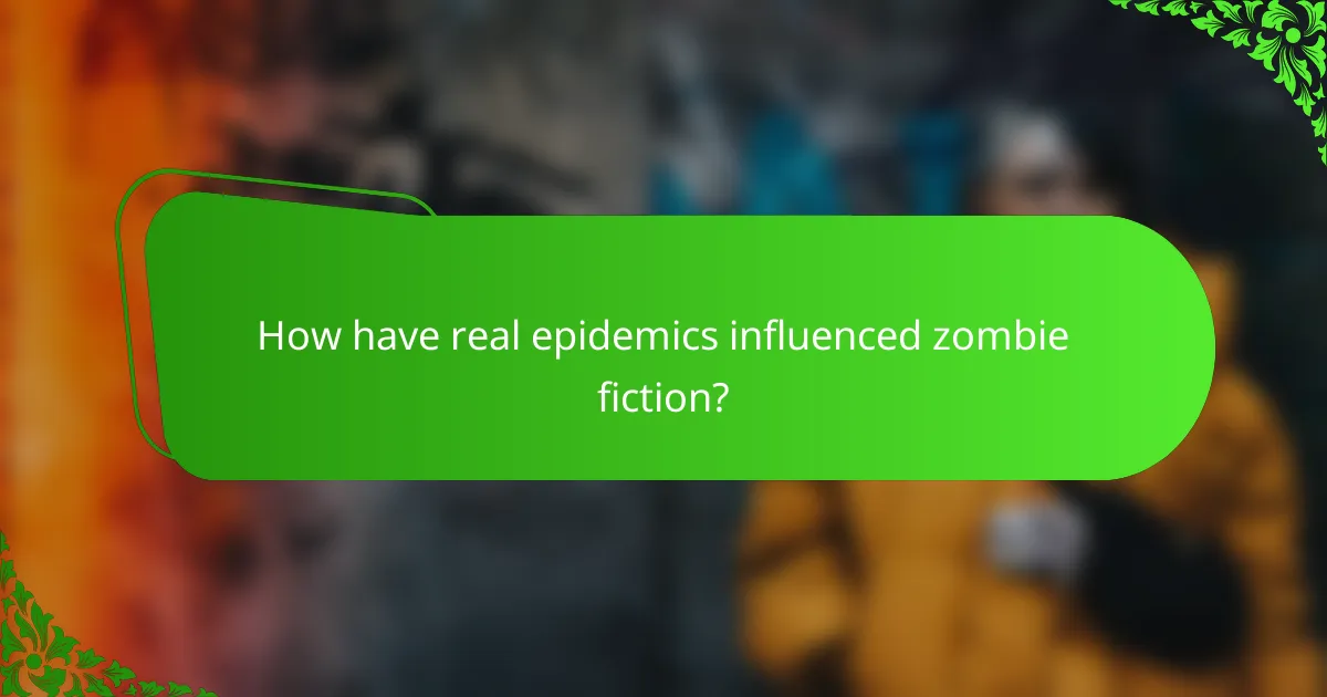 How have real epidemics influenced zombie fiction?